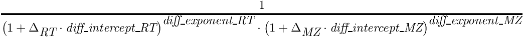 \[ \frac{1}{ \big( 1 + \Delta_\textit{RT} \cdot \textit{diff\_intercept\_RT} \big)^\textit{diff\_exponent\_RT} \cdot \big( 1 + \Delta_\textit{MZ} \cdot \textit{diff\_intercept\_MZ} \big)^\textit{diff\_exponent\_MZ} } \]